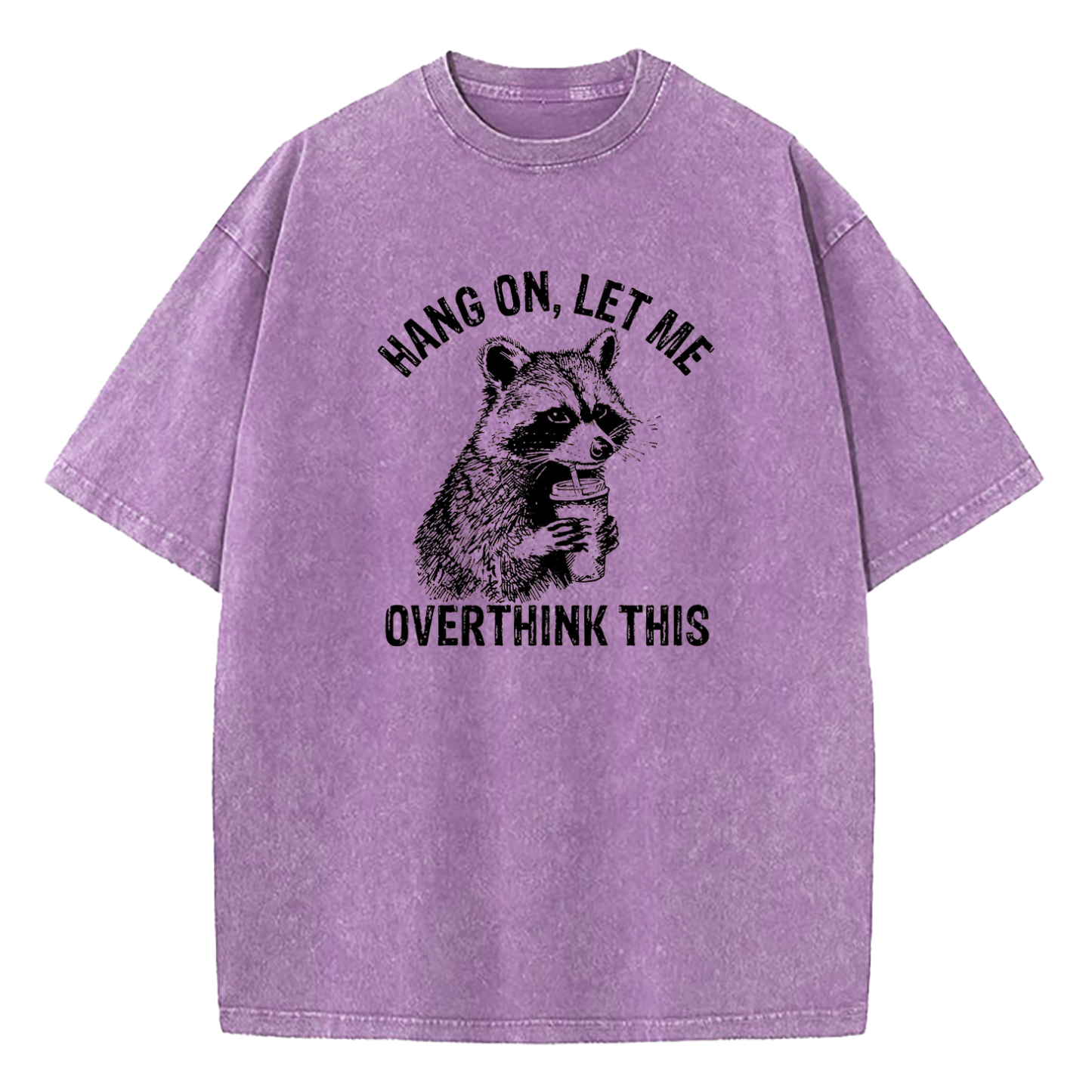 Hang On Let Me Overthink This Washed T-Shirt