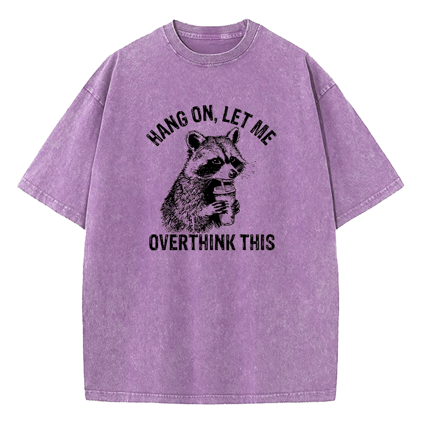 Hang On Let Me Overthink This Washed T-Shirt