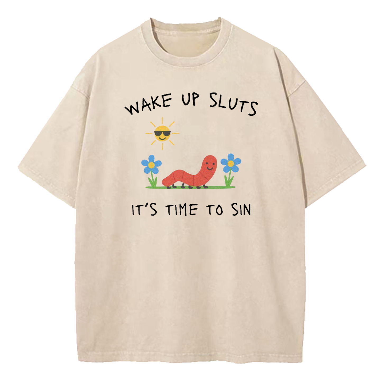 Wake Up Sluts It's Time To Sin Washed T-Shirt