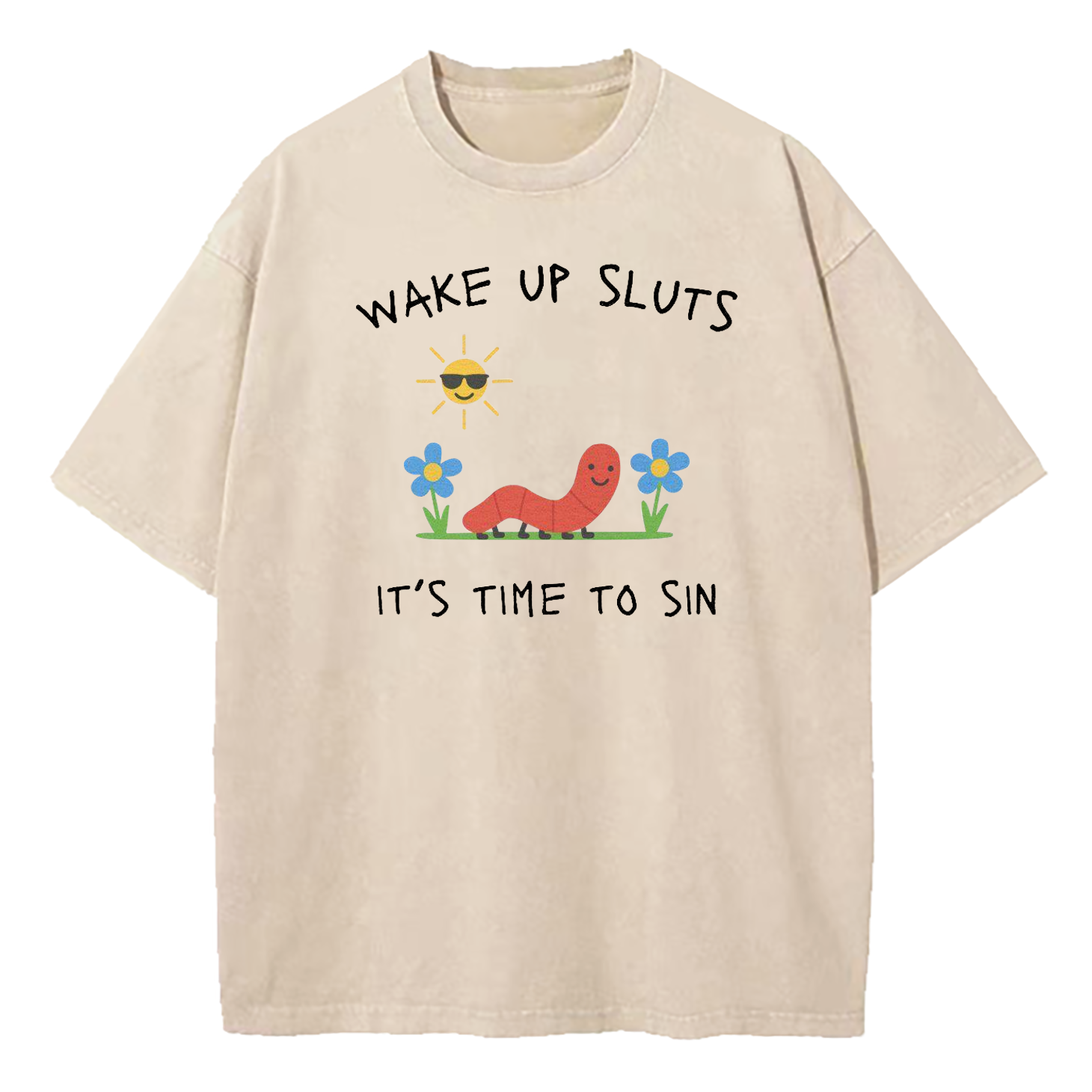 Wake Up Sluts It's Time To Sin Washed T-Shirt