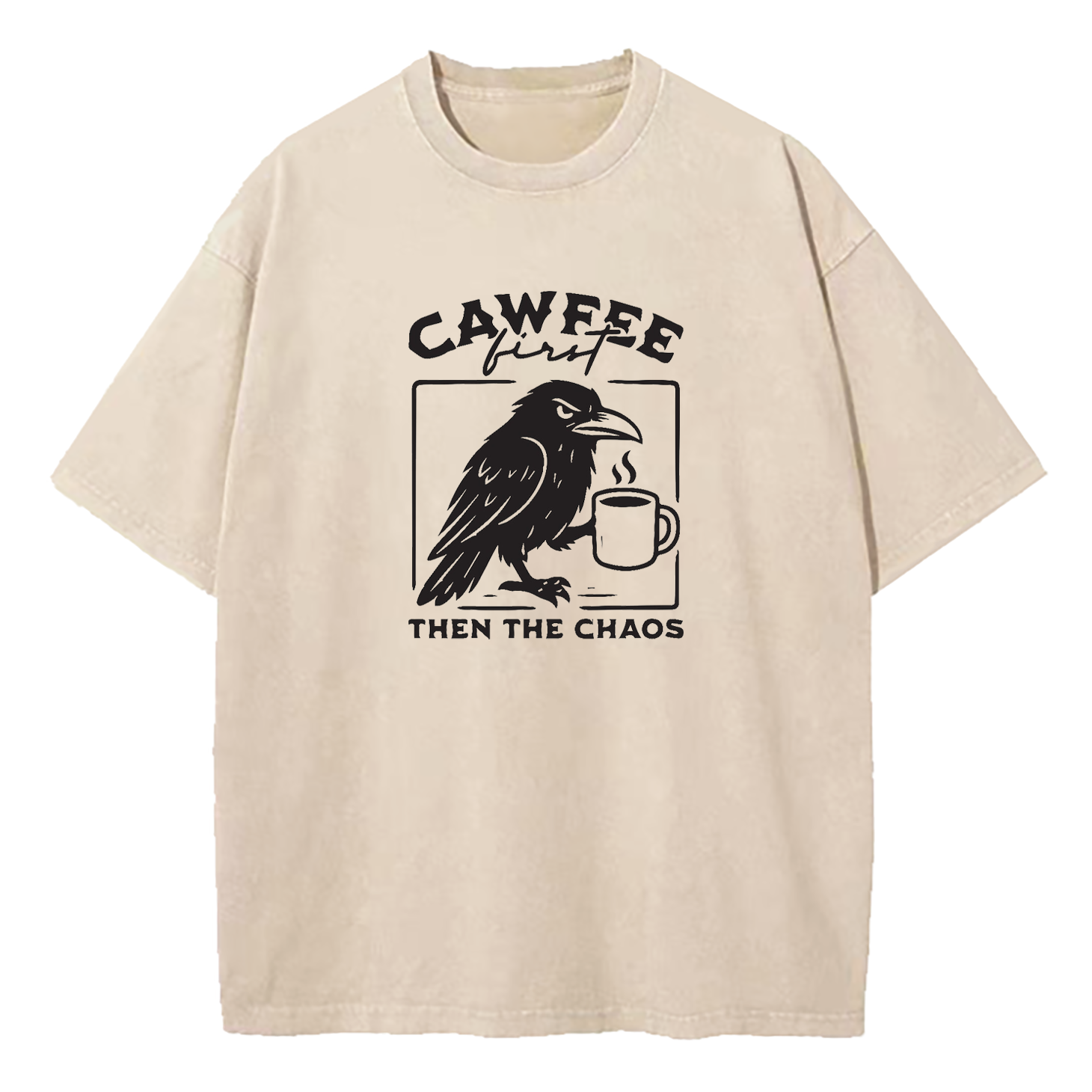 Cawfee First Then The Chaos