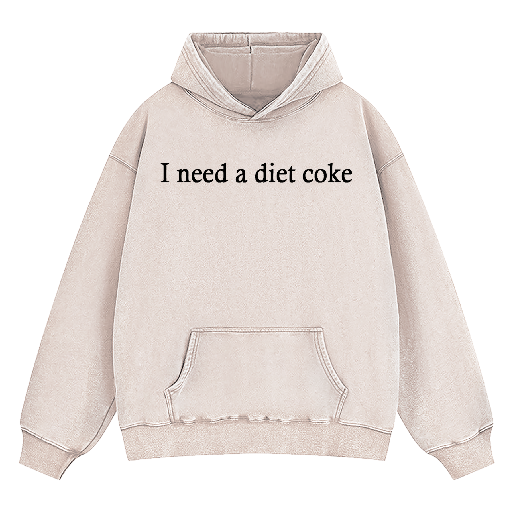 I Need A Diet Coke Washed Hoodie