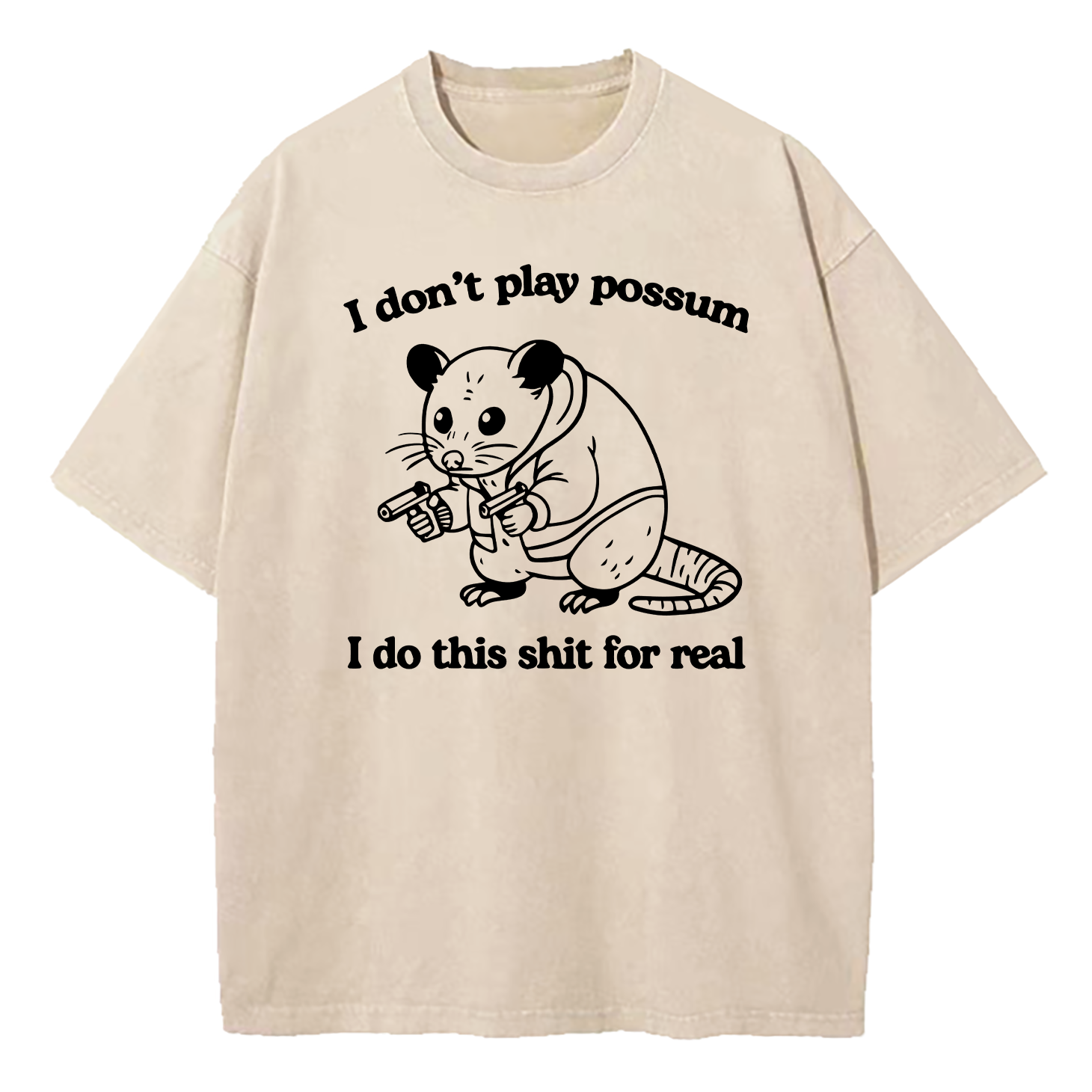 I Don't Play Possum Washed T-Shirt