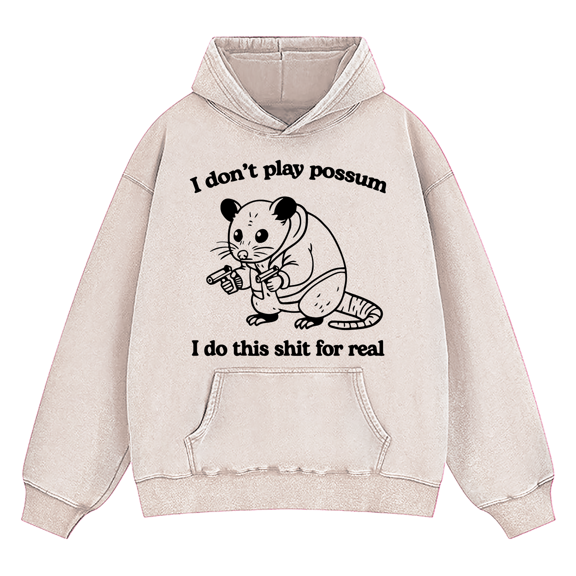 I Don't Play Possum Washed Hoodie