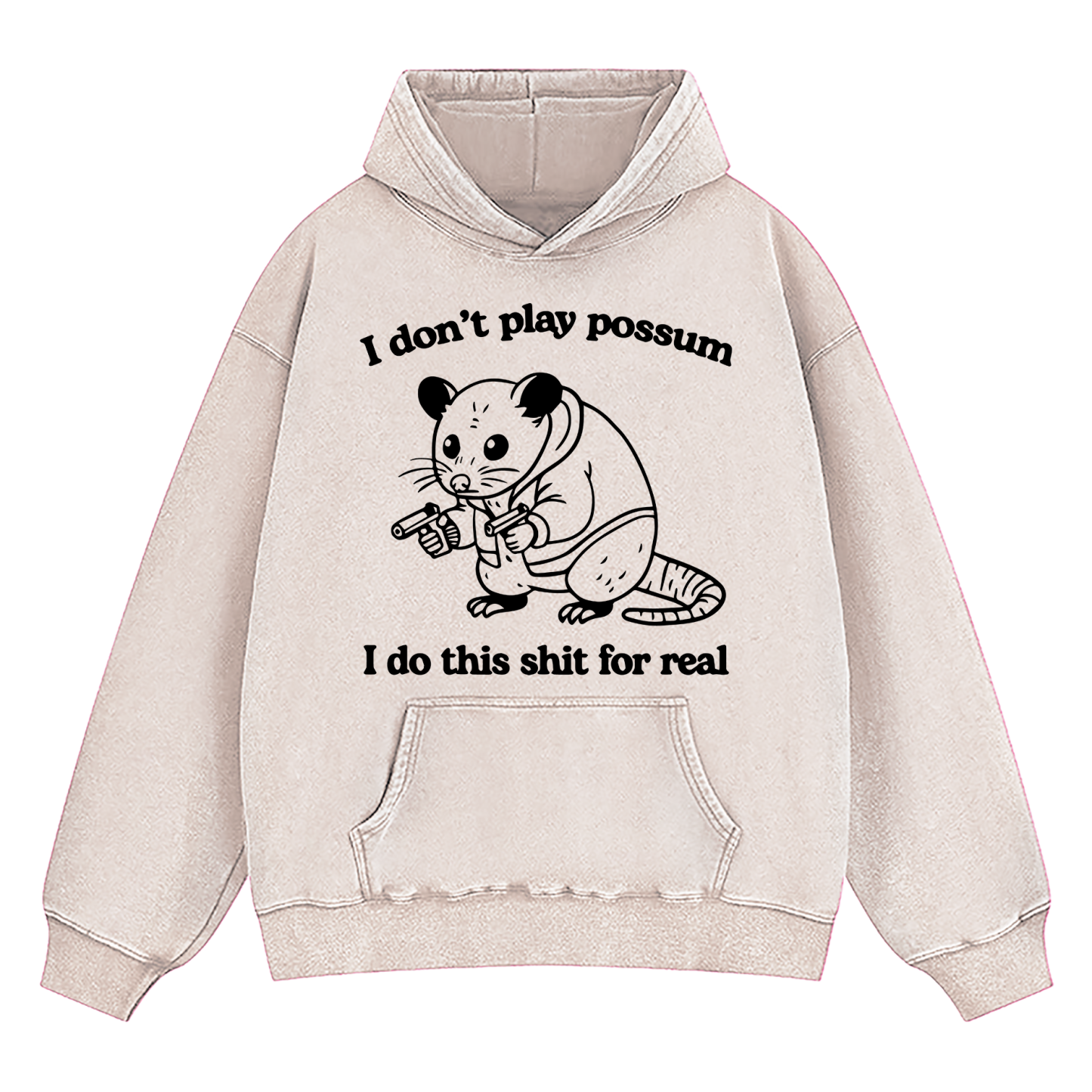 I Don't Play Possum Washed Hoodie