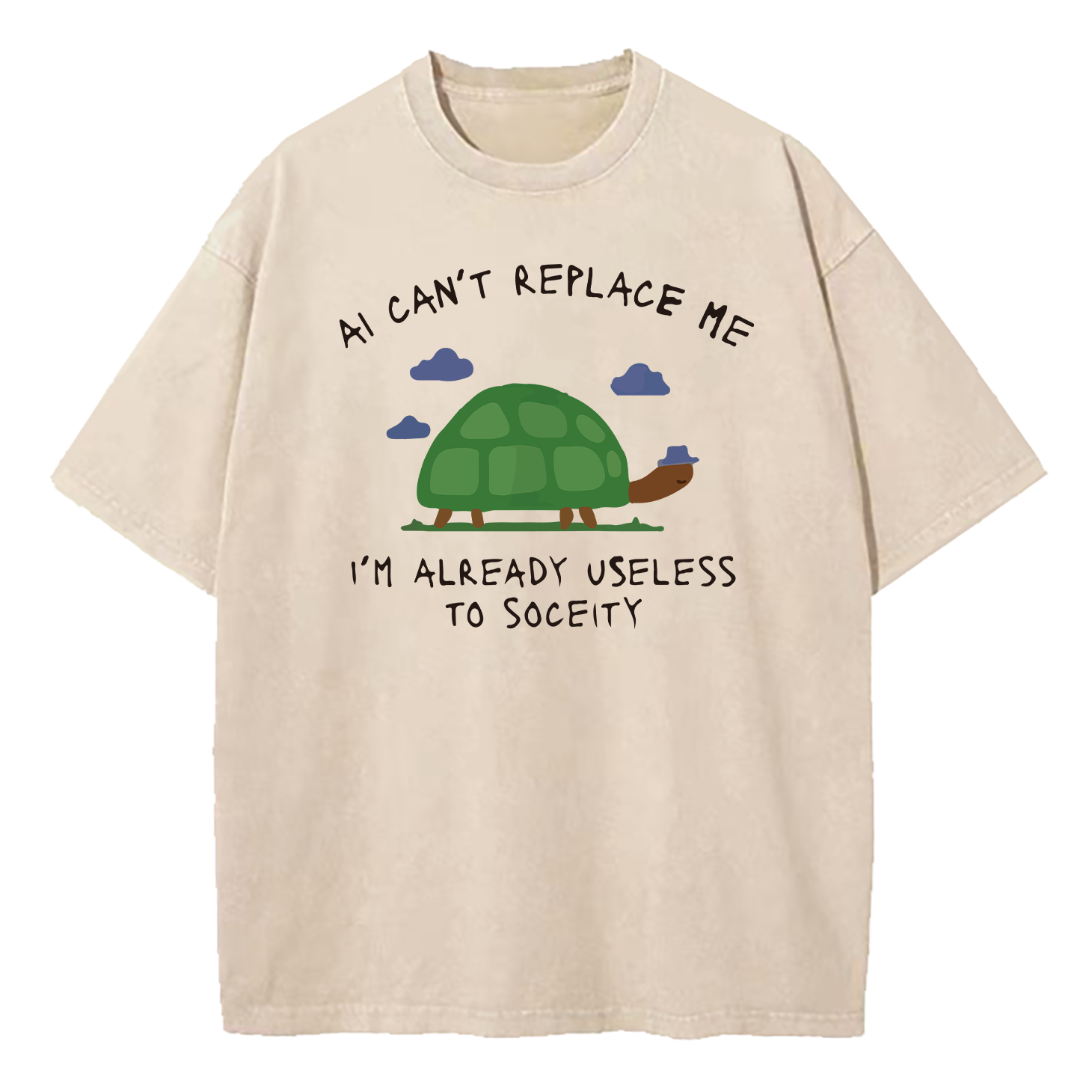 AI Can't Replace Me I'm Already Useless to Society Turtle Washed T-Shirt