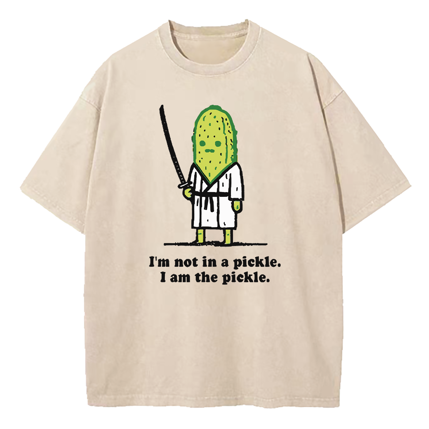 I’m Not In A Pickle I Am The Pickle Washed T-Shirt