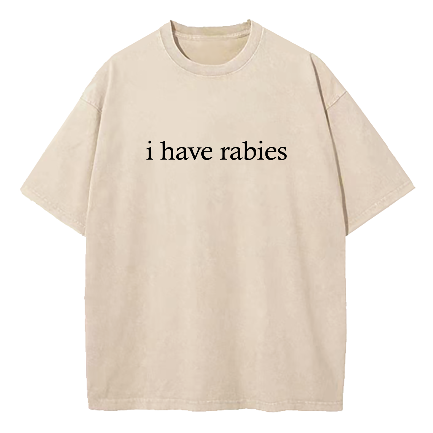 I Have Rabies Washed T-Shirt