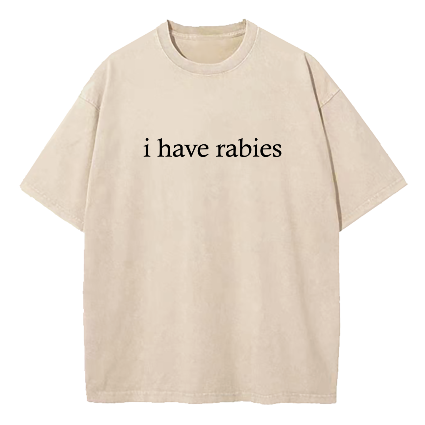 I Have Rabies Washed T-Shirt