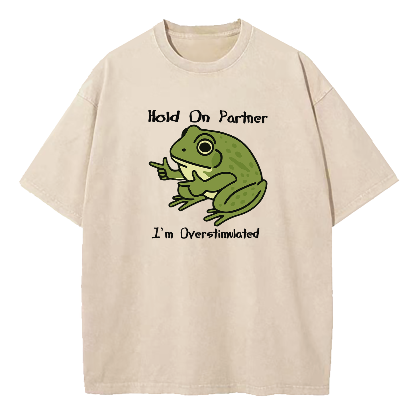 Hold On Partner I'm Overstimulated Washed T-Shirt