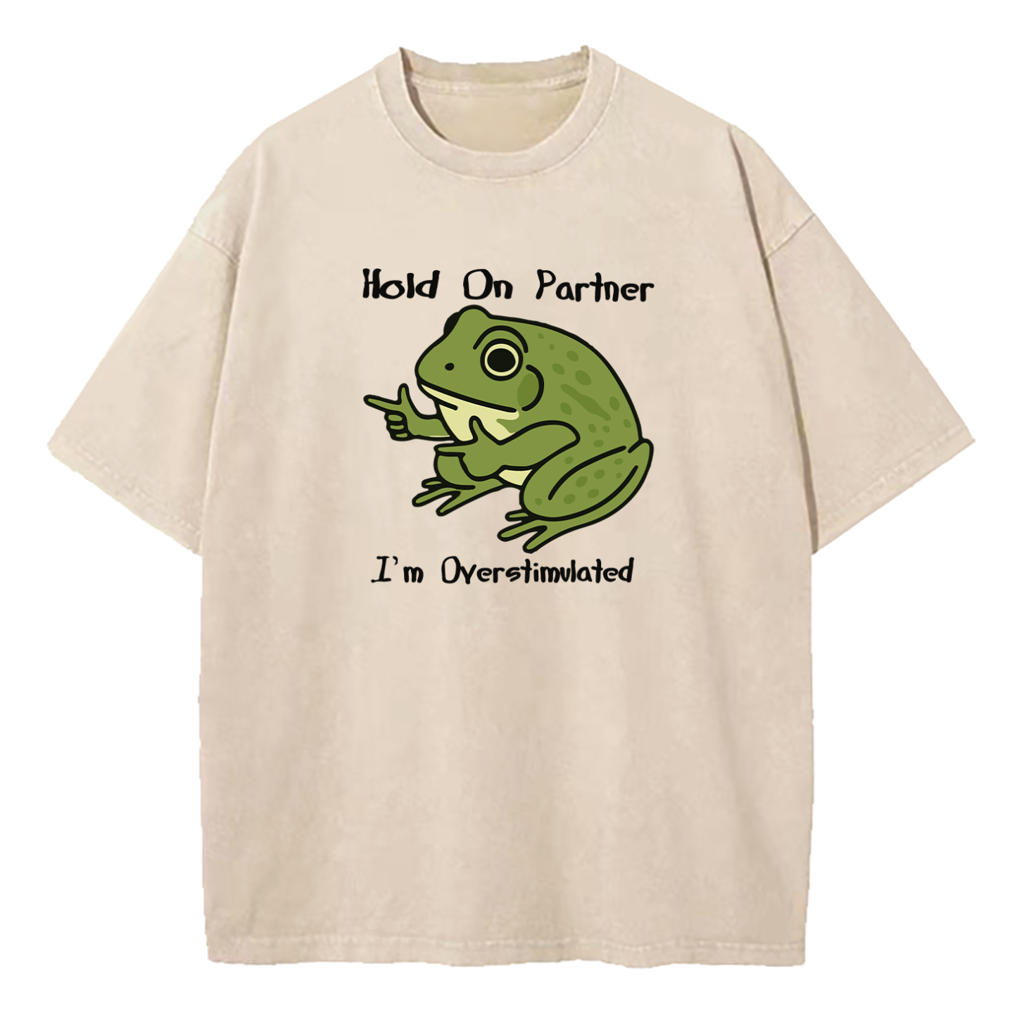 Hold On Partner I'm Overstimulated Washed T-Shirt
