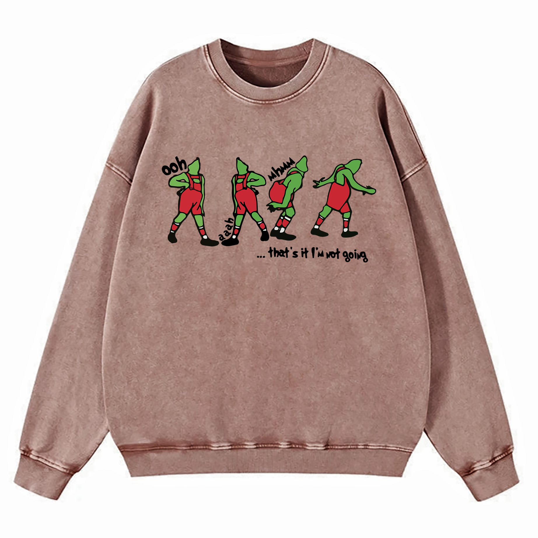 Grinch That's It I'm Not Going Washed Sweatshirt