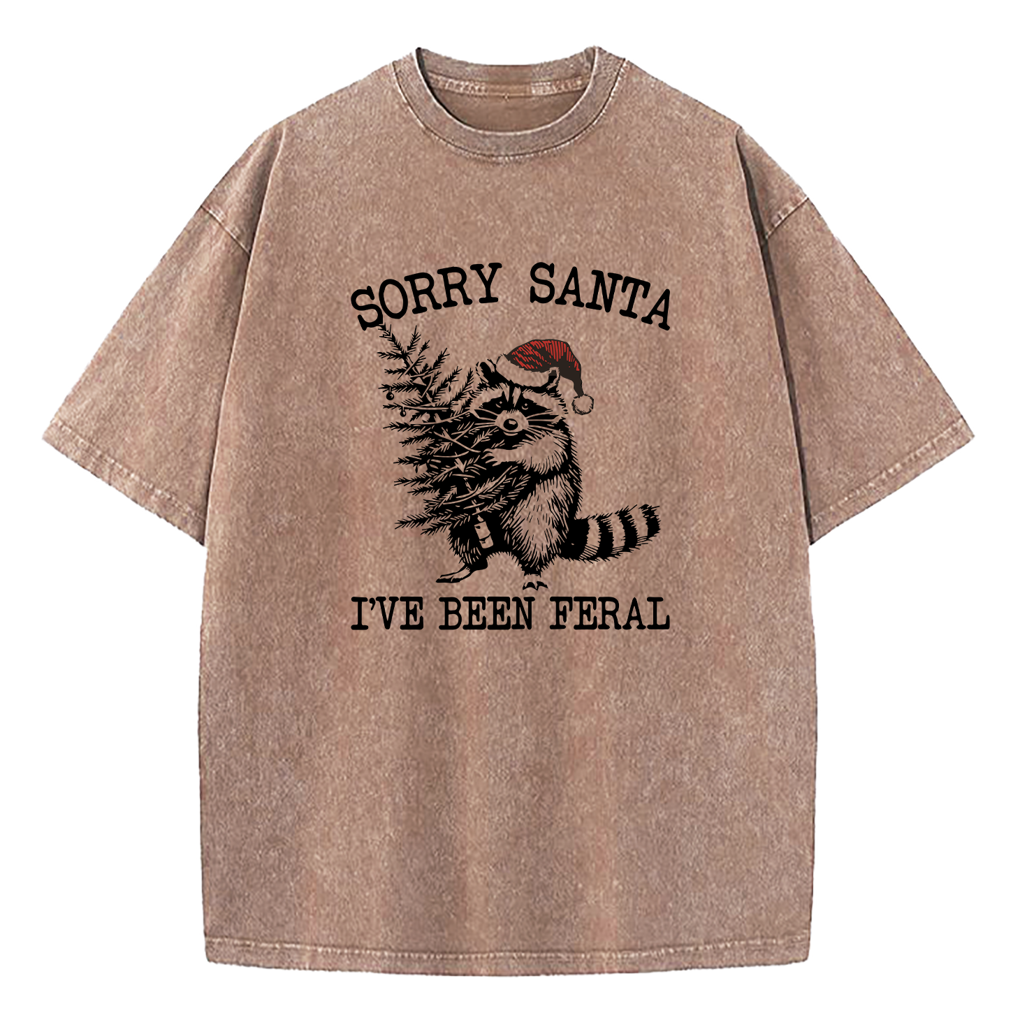 Sorry Santa I've Been Feral Washed T-Shirt
