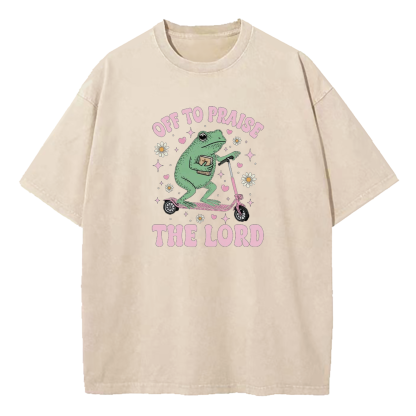 Off To Praise The Lord Washed T-Shirt
