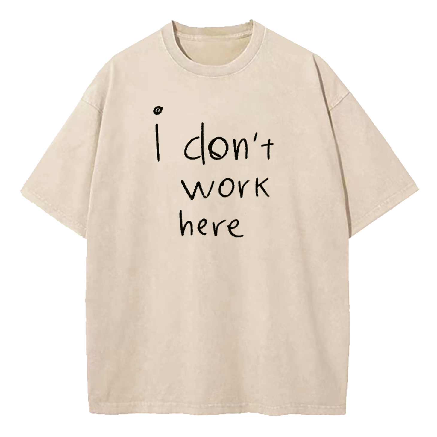 I Don't Work Here Washed T-Shirt