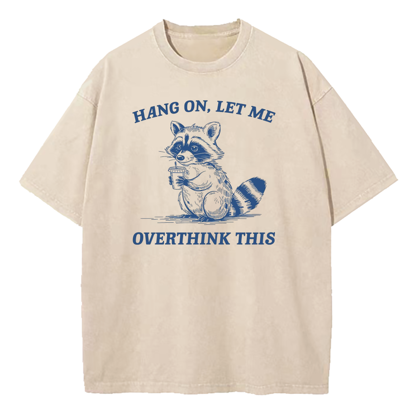 Hang On Let Me Overthink This Washed T-Shirt