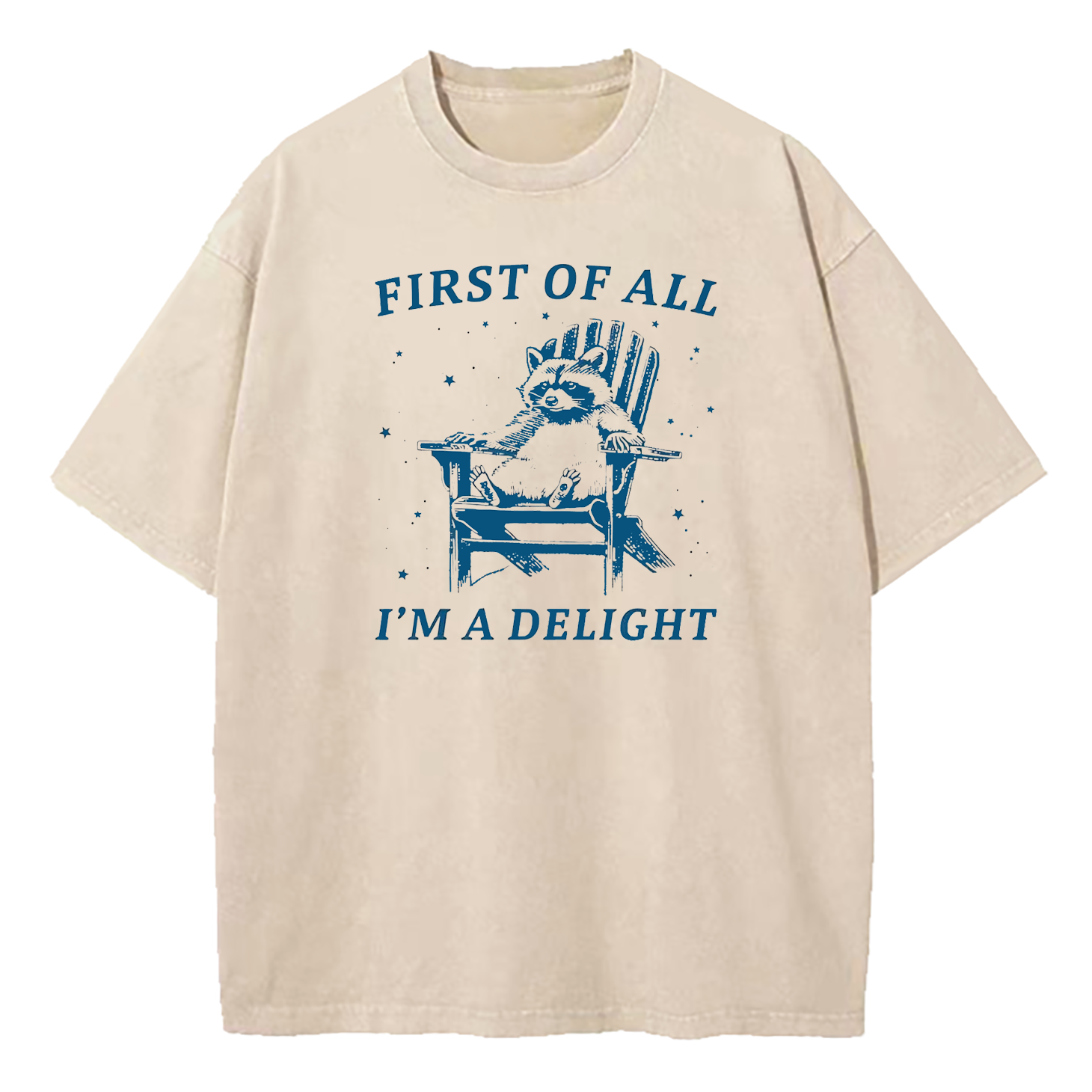 First Of All I'm A Delight Raccoon Washed T-Shirt