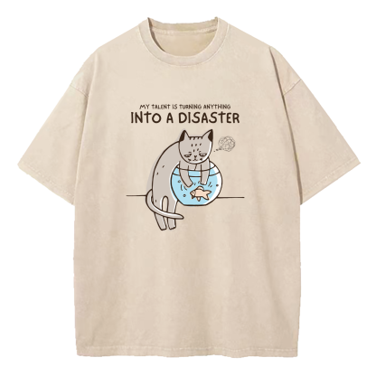 Turning Anything Into Disaster Washed T-Shirt