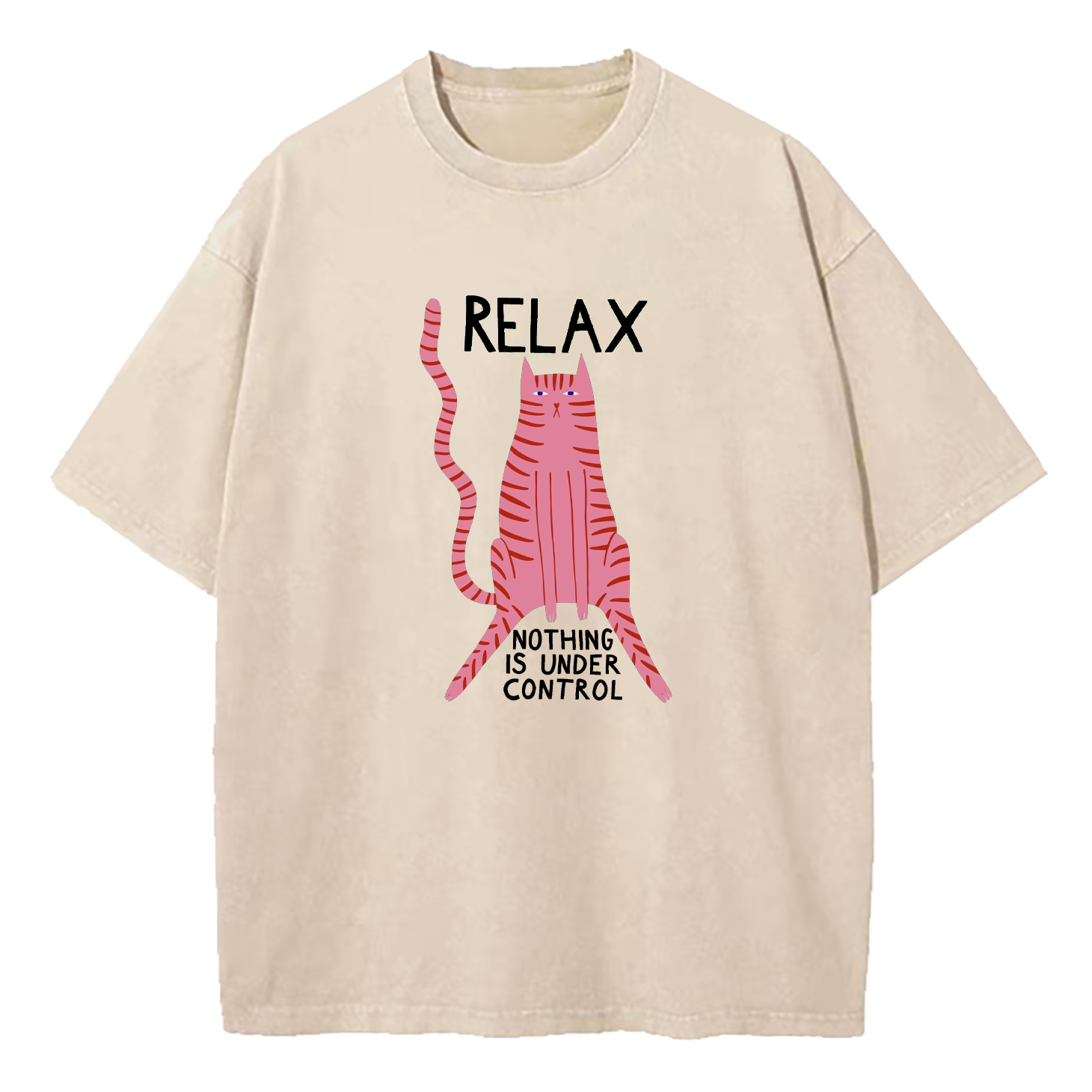 Relax Nothing Is Under Control Washed T-Shirt
