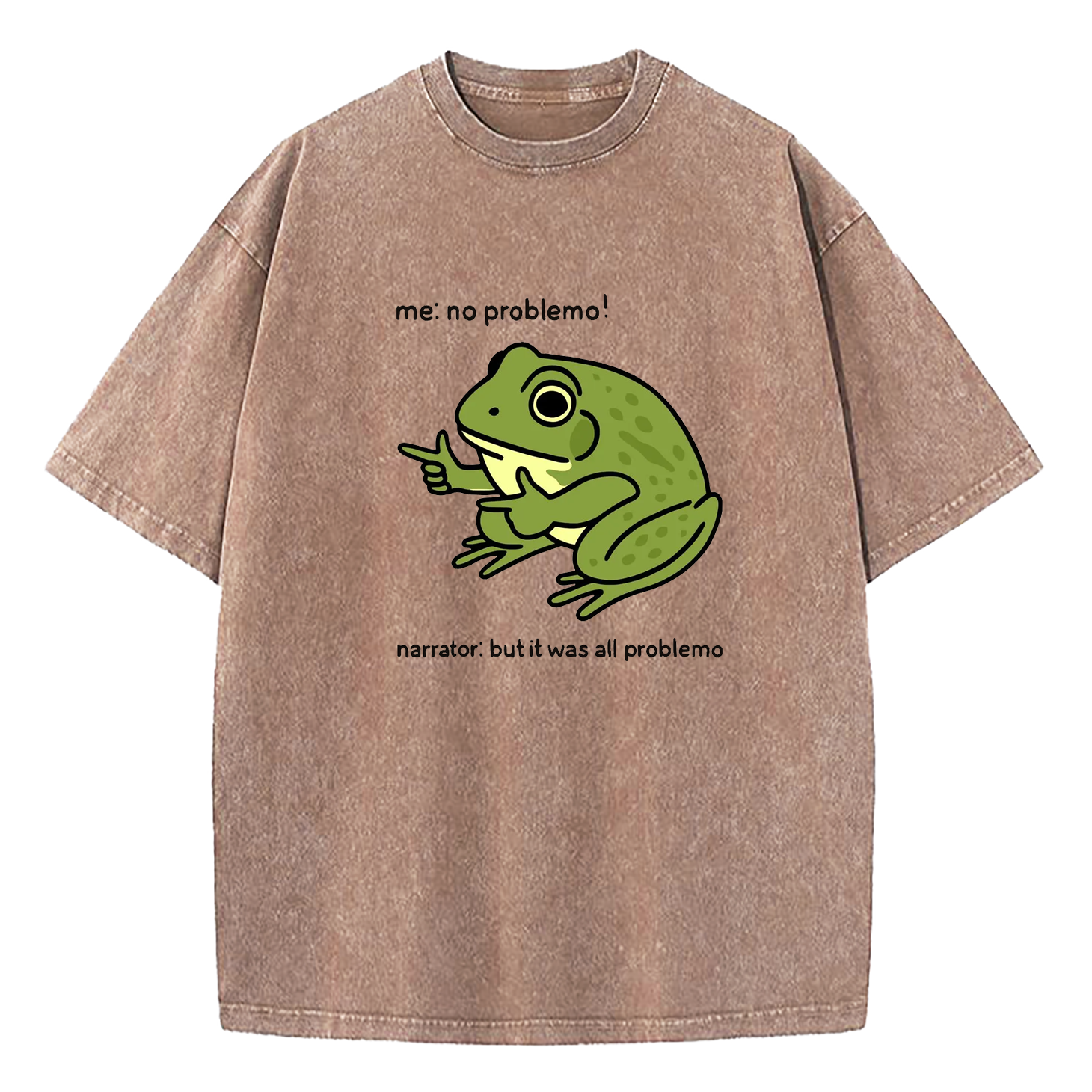 Funny Frog Me No Problemo Narrator Washed T-Shirt