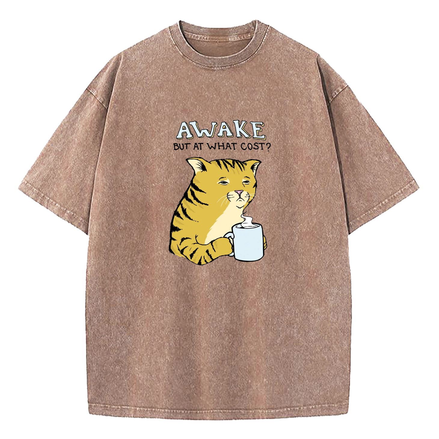 Cat Awake But At What Cost Washed T-Shirt