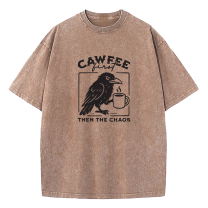 Cawfee First Then The Chaos