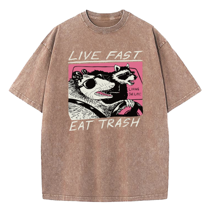 Live Fast! Eat Trash Raccoon Possum Animal Washed T-Shirt
