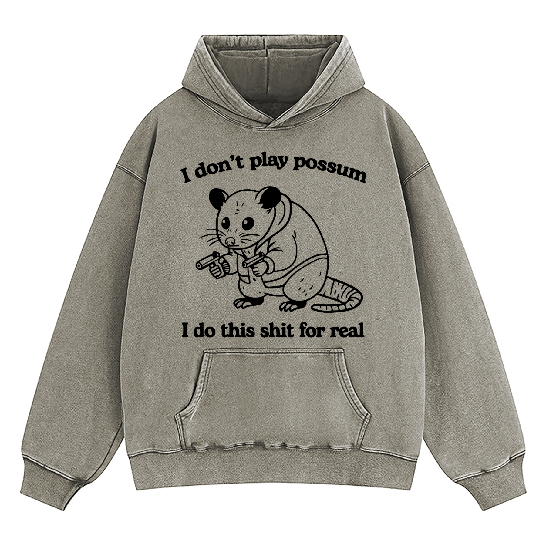 I Don't Play Possum Washed Hoodie