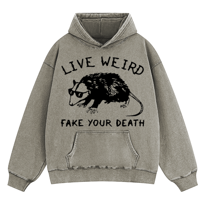 Opossum Live Weird Fake Your Death Washed Hoodie