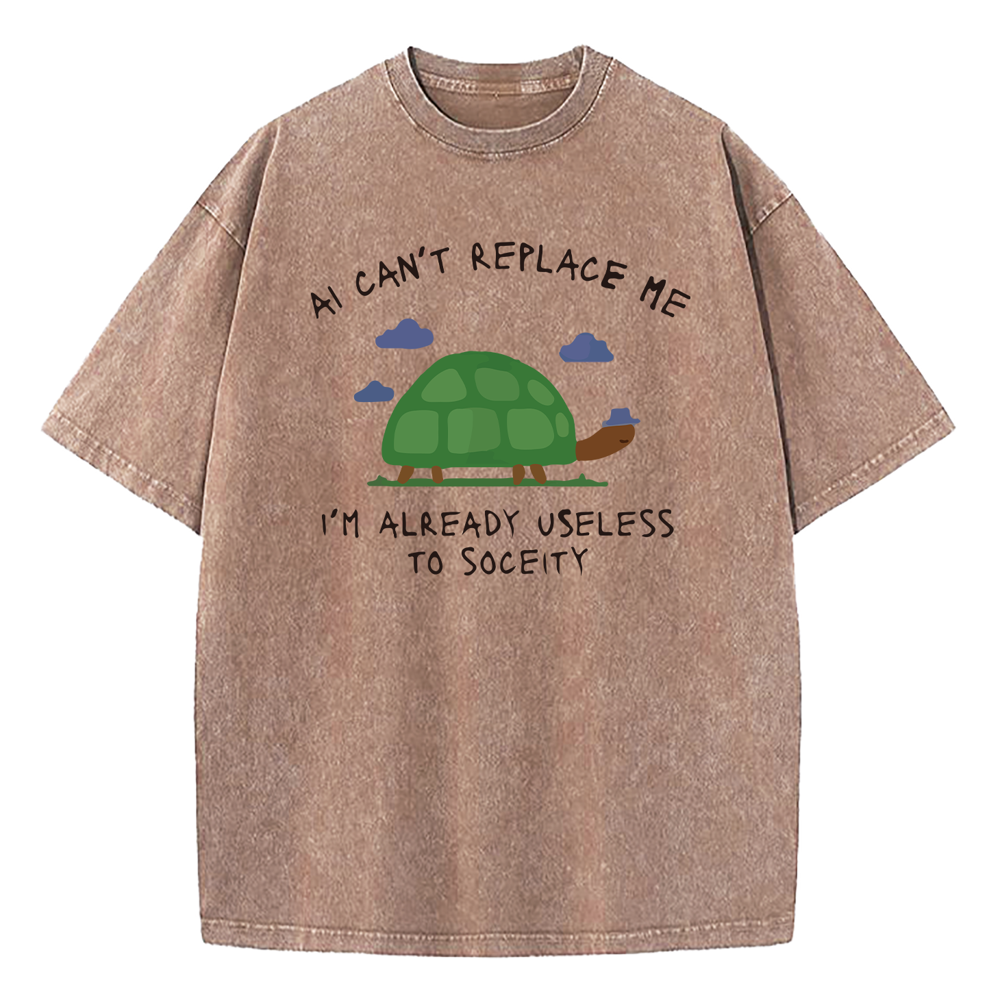 AI Can't Replace Me I'm Already Useless to Society Turtle Washed T-Shirt