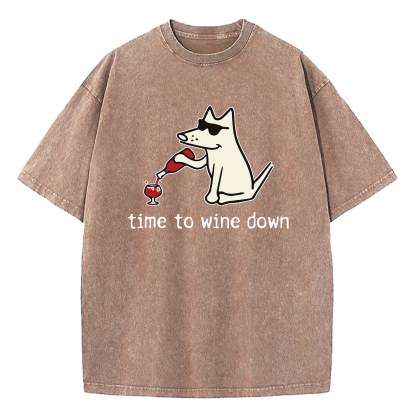 Pick Of The Litter Time To Wine Down Washed T-Shirt