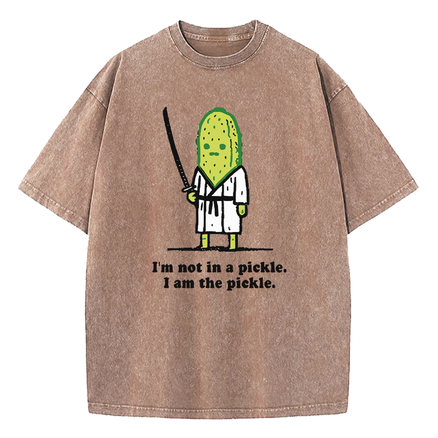 I’m Not In A Pickle I Am The Pickle Washed T-Shirt
