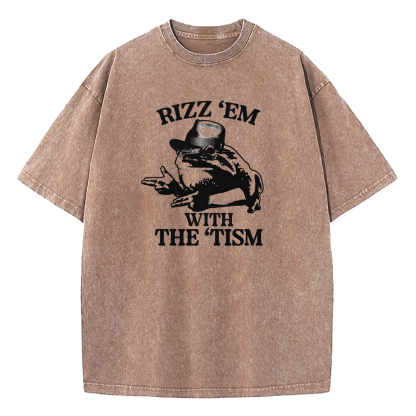 Rizz 'Em With the 'Tism Washed T-Shirt