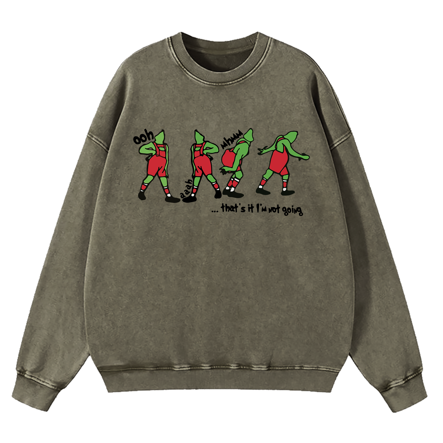 Grinch That's It I'm Not Going Washed Sweatshirt
