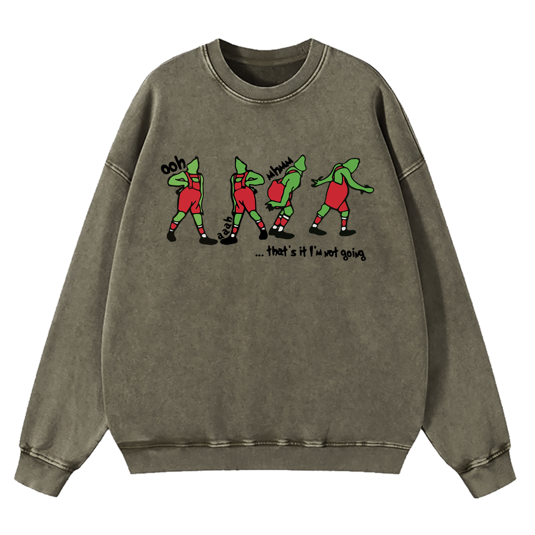Grinch That's It I'm Not Going Washed Sweatshirt