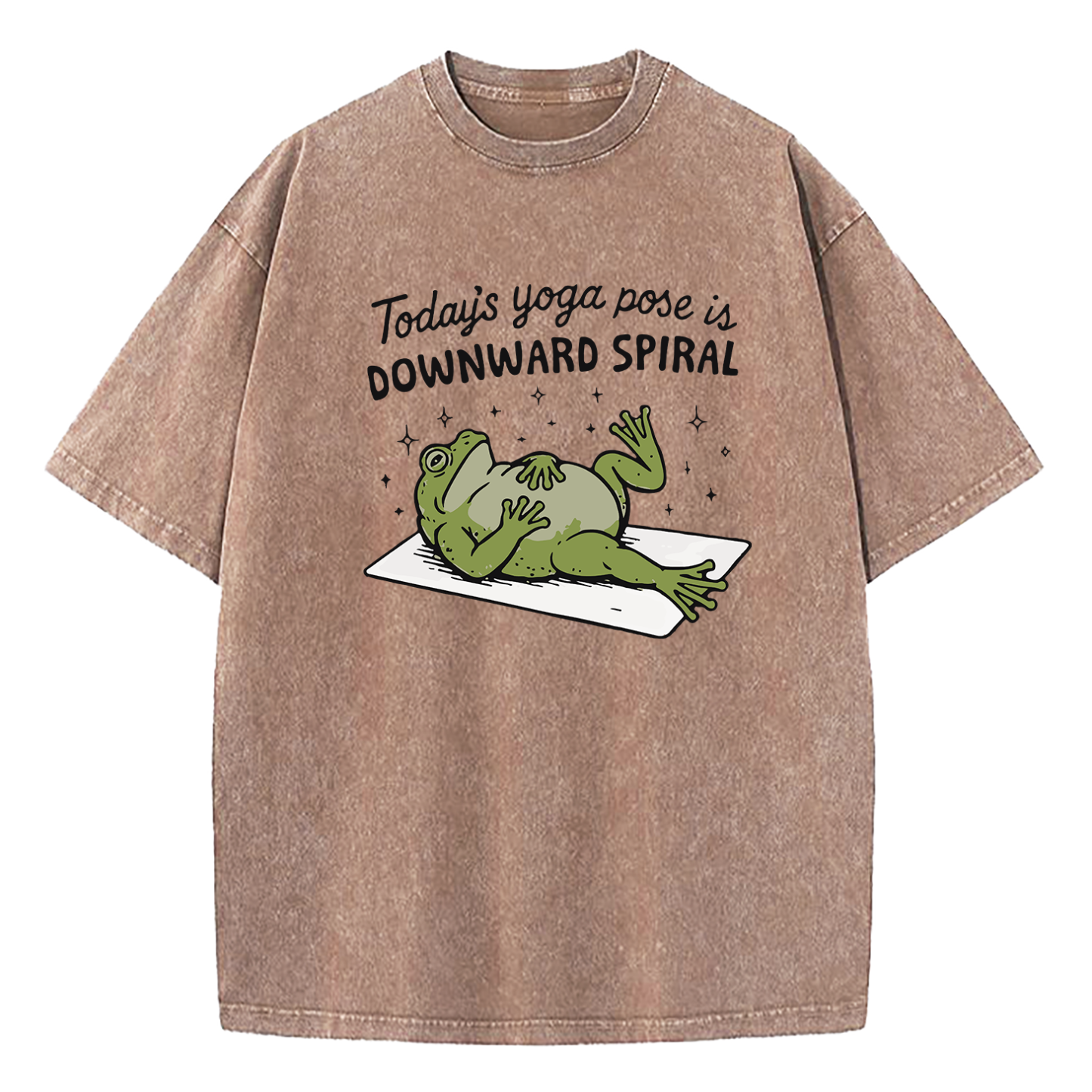 Today’s Yoga Pose Is Downward Spiral Washed T-Shirt