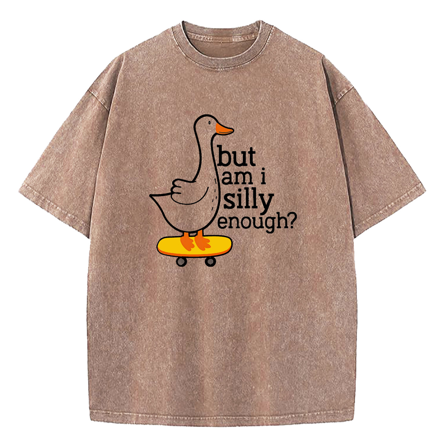 Insecure Goose But Am I Silly Enough Washed T-Shirt