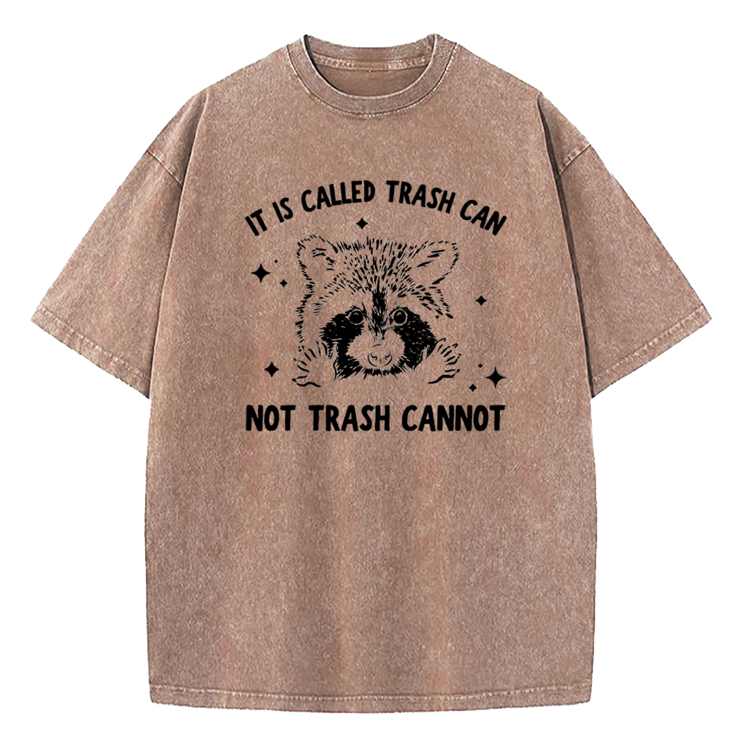 It's Called Trash Can Not Trash Can't Washed T-Shirt