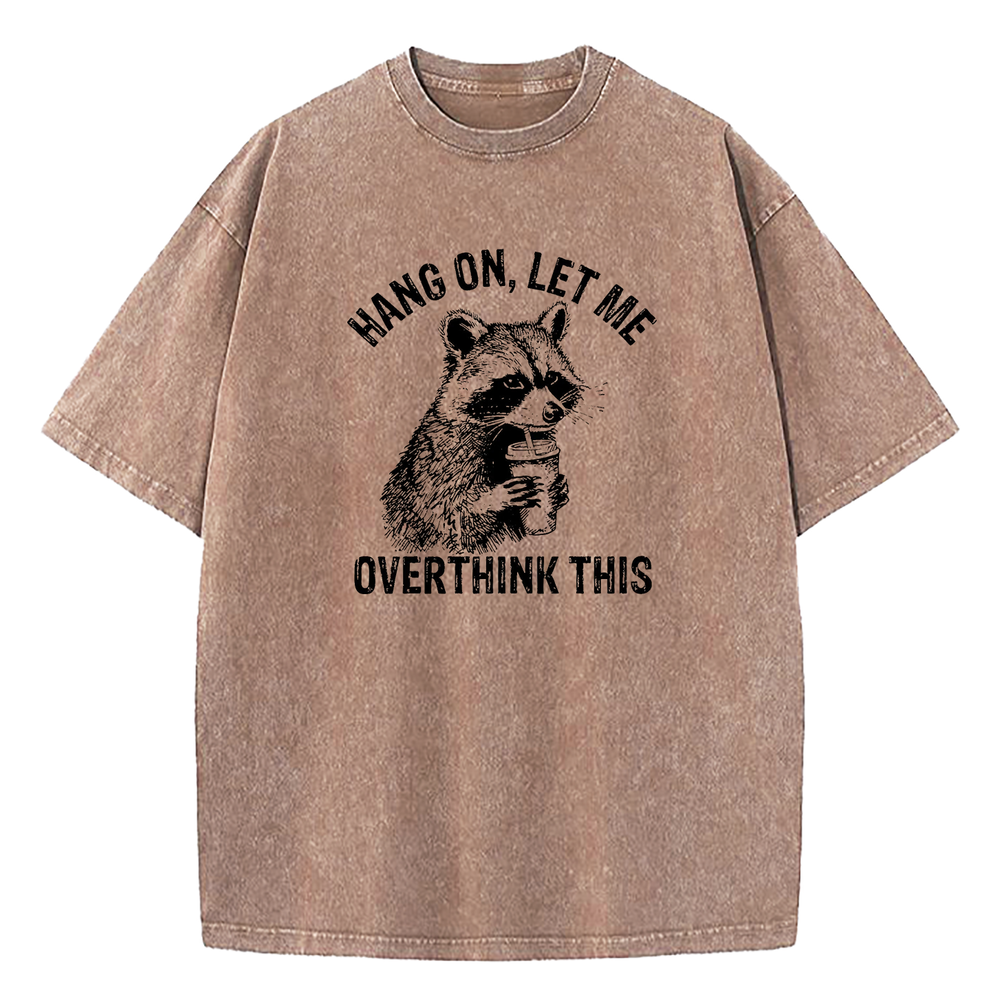 Hang On Let Me Overthink This Washed T-Shirt