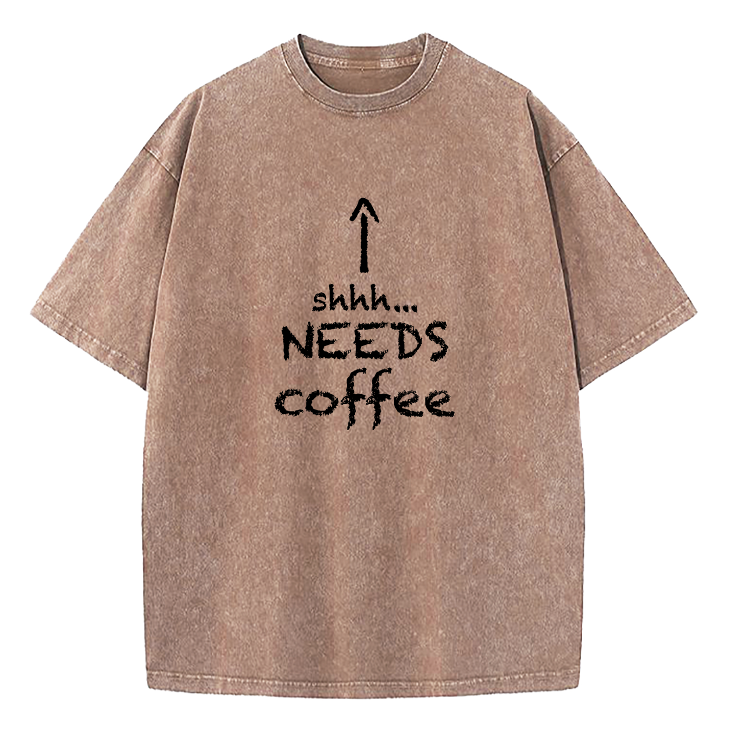 Shhh.... Needs Coffee Washed T-Shirt
