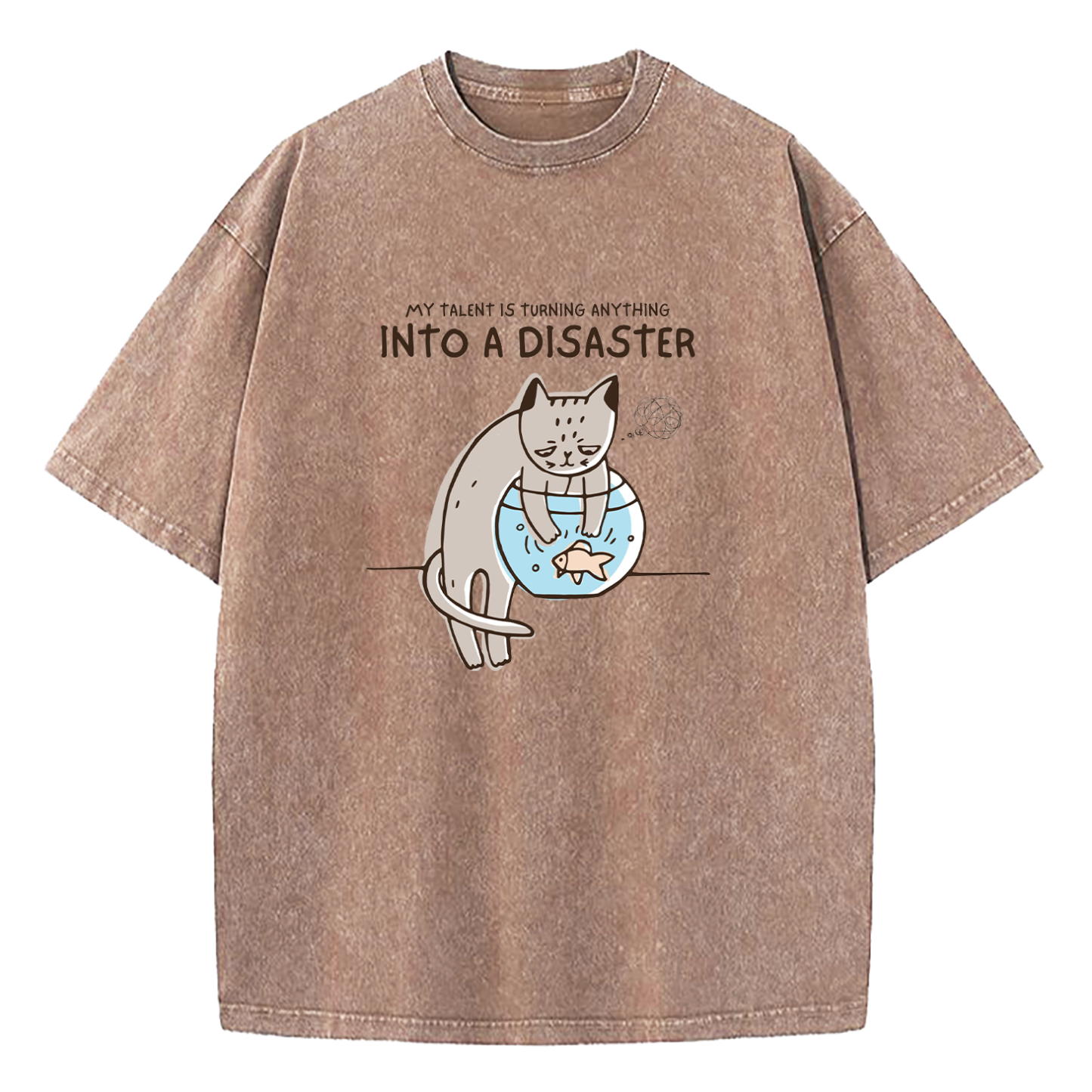 Turning Anything Into Disaster Washed T-Shirt