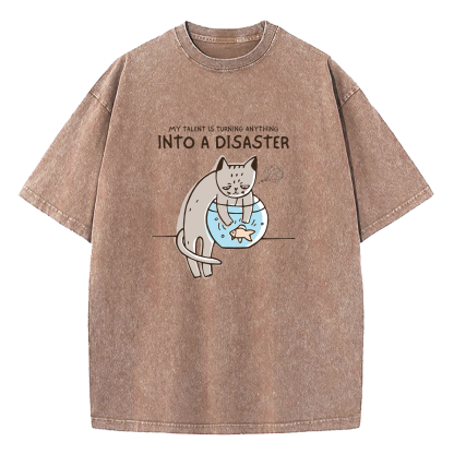 Turning Anything Into Disaster Washed T-Shirt