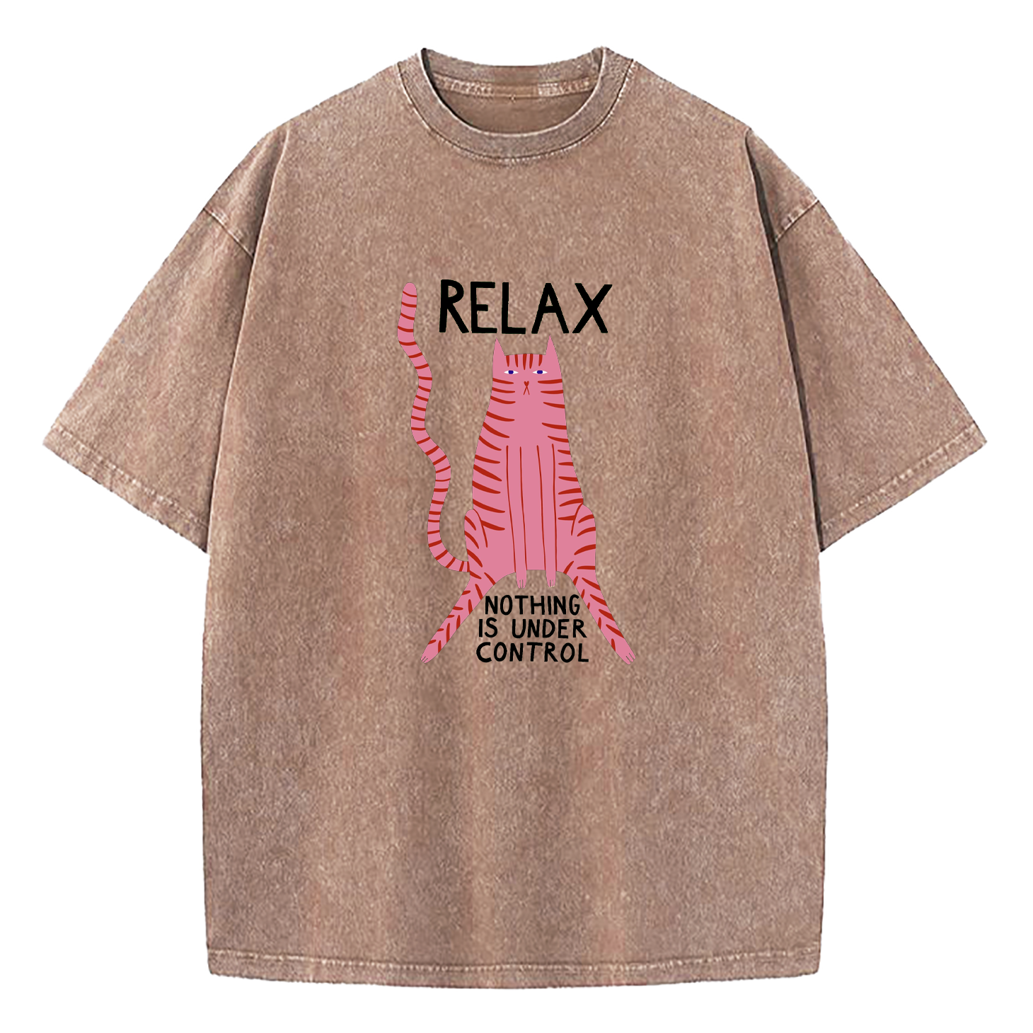 Relax Nothing Is Under Control Washed T-Shirt