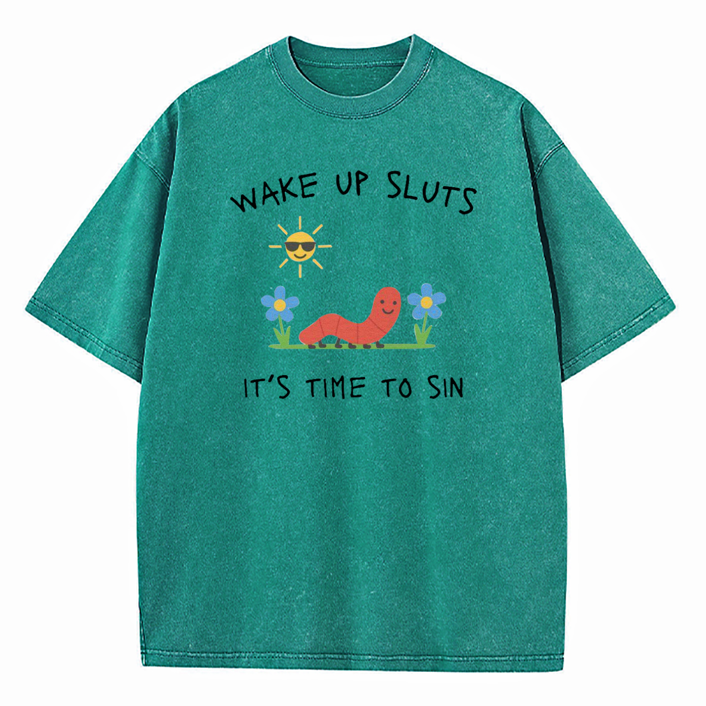 Wake Up Sluts It's Time To Sin Washed T-Shirt