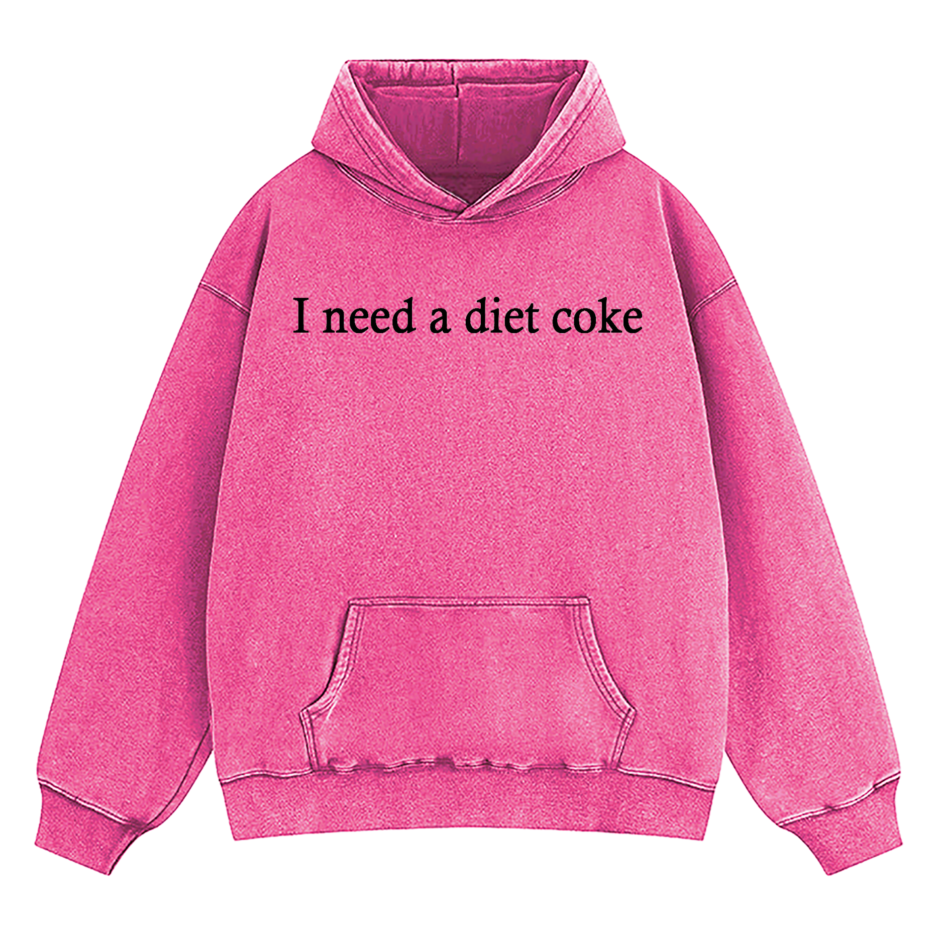 I Need A Diet Coke Washed Hoodie
