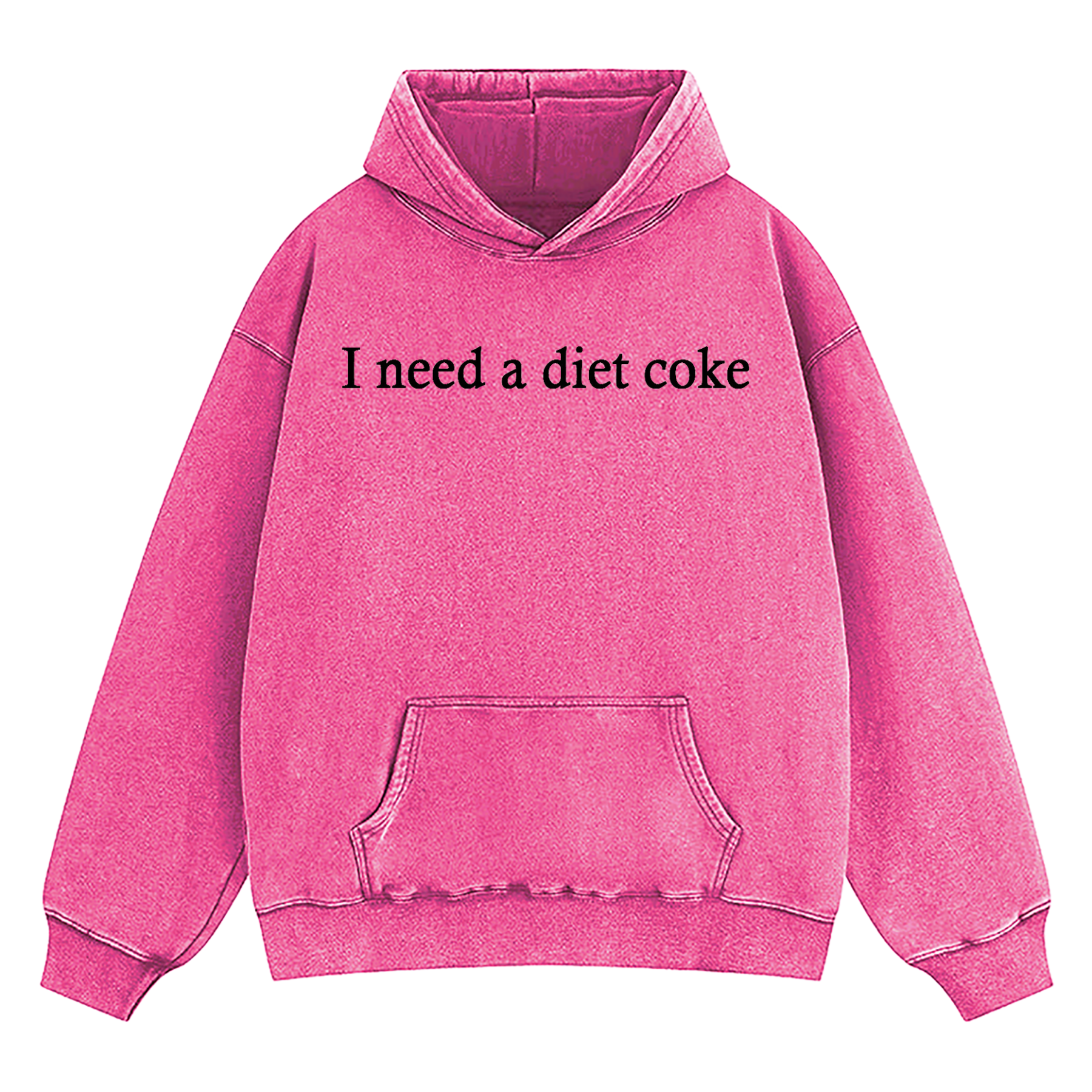 I Need A Diet Coke Washed Hoodie