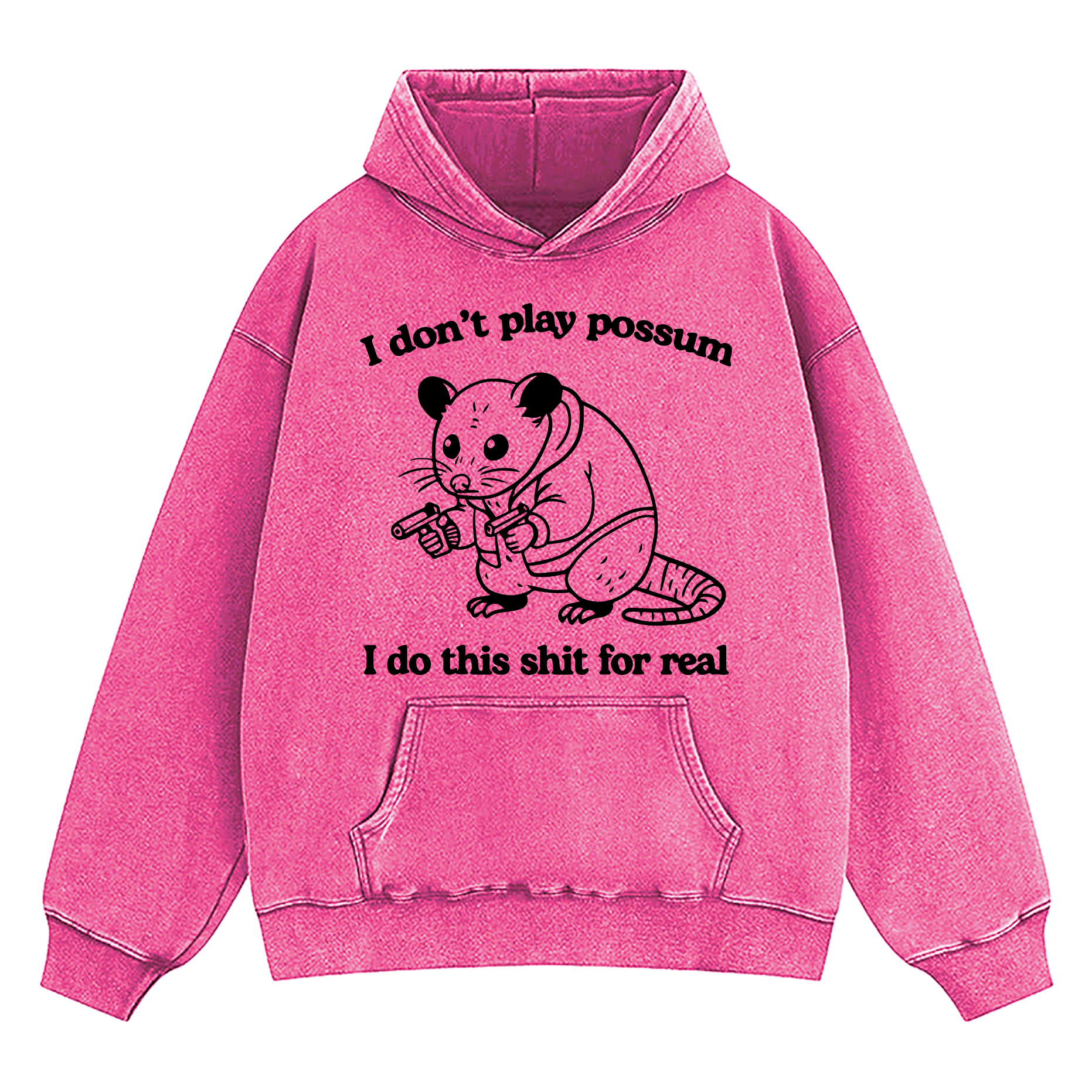 I Don't Play Possum Washed Hoodie