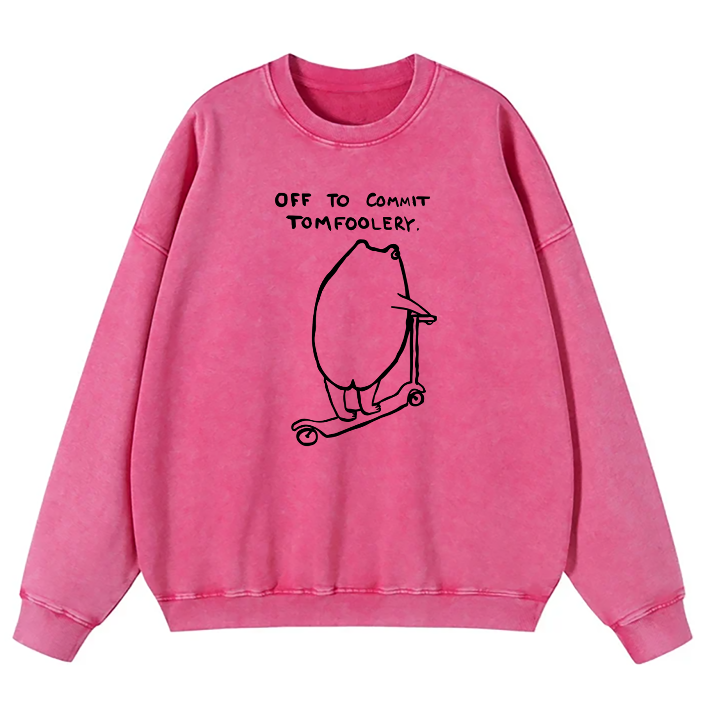 Off To Commit Tomfoolery Washed Sweatshirt