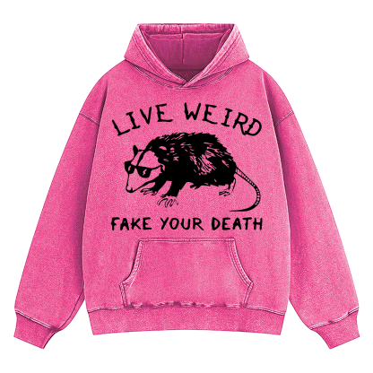 Opossum Live Weird Fake Your Death Washed Hoodie