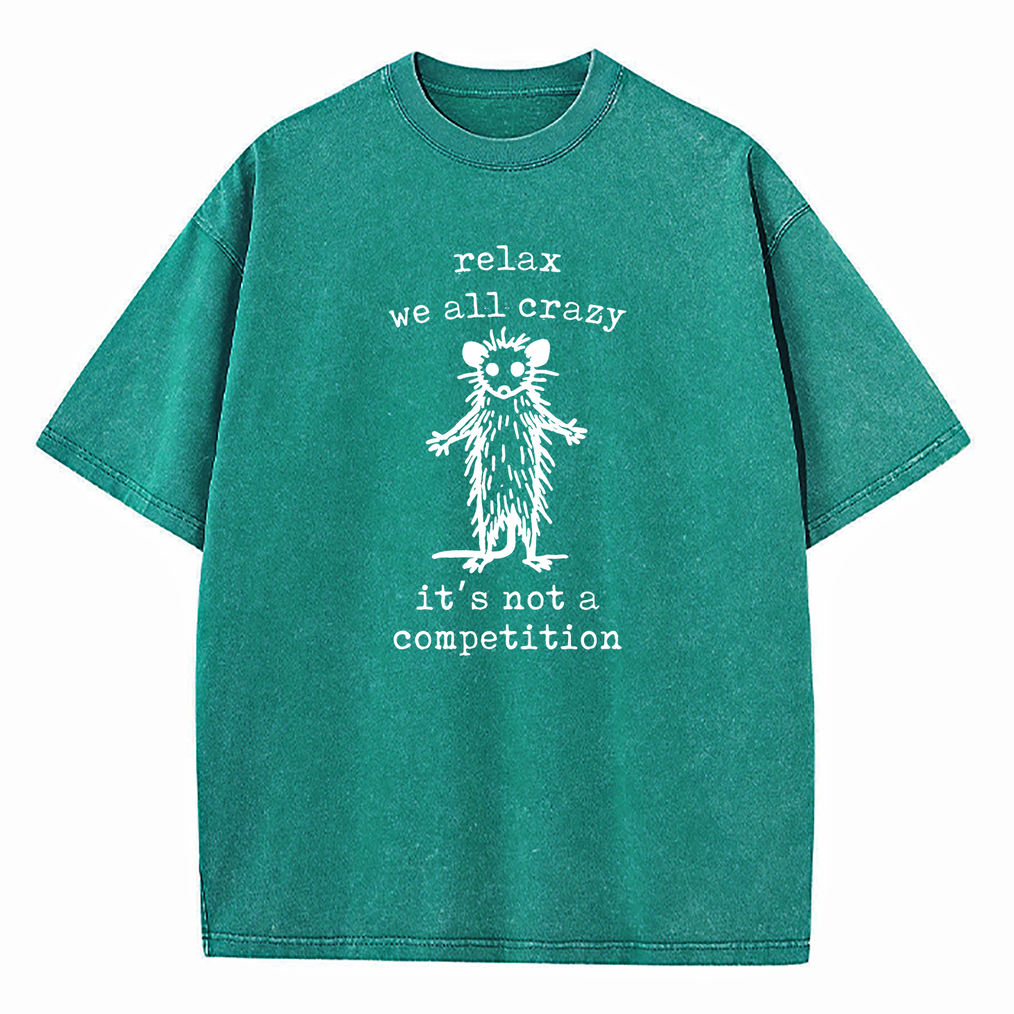 Relax We're All Crazy It's Not A Competition Washed T-Shirt